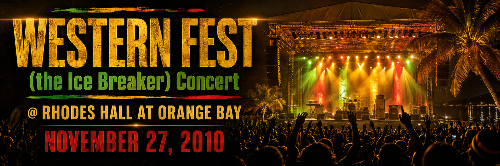 Western Fest the Ice Breaker Concert at Rhodes Hall, Orange Bay — November 27, 2010